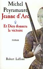 Télécharger le livre :  Jeanne d'Arc - tome 1 - Et Dieu donnera la victoire