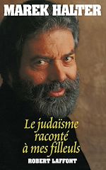 Télécharger le livre :  Le Judaïsme raconté à mes filleuls