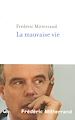Télécharger le livre :  La Mauvaise vie