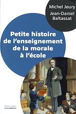 Télécharger le livre :  Petite histoire de l'enseignement de la morale à l'école