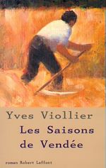 Télécharger le livre :  Les saisons de Vendée - tome 1 - NE