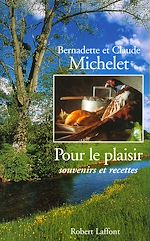 Télécharger le livre :  Pour le plaisir, souvenirs et recettes