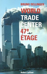 Téléchargez le livre :  World Trade Center, 47e étage
