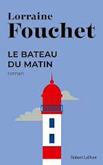 Télécharger le livre :  Le bateau du matin