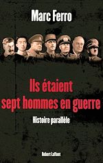 Télécharger le livre :  Ils étaient sept hommes en guerre - 1918 - 1945