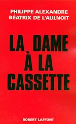 Télécharger le livre :  La dame à la cassette