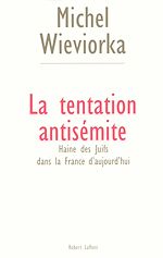 Télécharger le livre :  La tentation antisémite