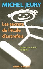 Télécharger le livre :  Les secrets de l'école d'autrefois