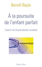 Télécharger le livre :  A la poursuite de l'enfant parfait