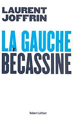 Télécharger le livre :  La gauche bécassine
