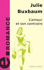 Télécharger le livre :  L'amour et son contraire - e-romans