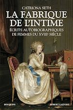 Télécharger le livre :  La Fabrique de l'intime
