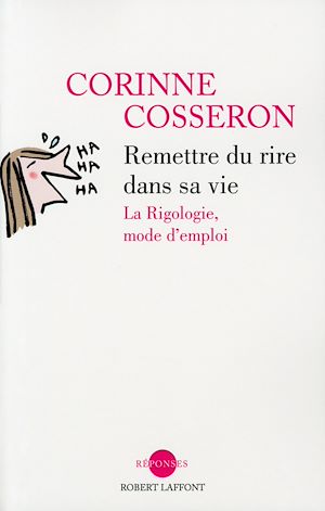 Téléchargez le livre :  Remettre du rire dans sa vie