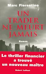 Télécharger le livre :  Un trader ne meurt jamais