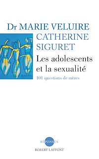 Téléchargez le livre :  Les adolescents et la sexualité