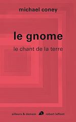 Télécharger le livre :  Le gnome - Le chant de la terre - tome 4 - NE