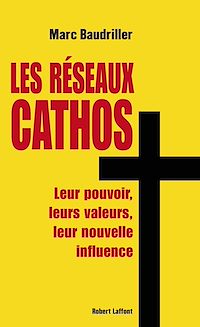 Téléchargez le livre :  Les réseaux cathos