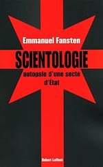 Télécharger le livre :  Scientologie : autopsie d'une secte d'Etat