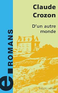 Téléchargez le livre :  D'un autre monde - e-romans