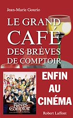 Télécharger le livre :  Le Grand Café des brèves de comptoir