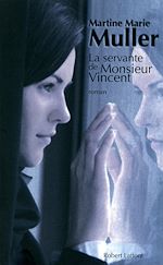 Télécharger le livre :  La Servante de Monsieur Vincent