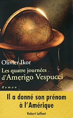 Télécharger le livre :  Les quatre journées d'Amerigo Vespucci
