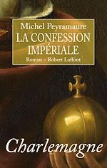 Télécharger le livre :  La confession impériale