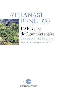 Téléchargez le livre :  L'ABCdaire du futur centenaire