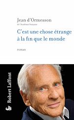 Télécharger le livre :  C'est une chose étrange à la fin que le monde