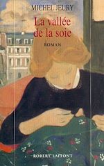Télécharger le livre :  La vallée de la soie - Tome 1
