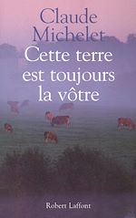 Télécharger le livre :  Cette terre est toujours la vôtre - NE