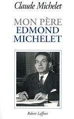 Télécharger le livre :  Mon père Edmond Michelet - NE