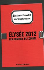 Télécharger le livre :  Elysée 2012