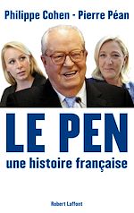 Télécharger le livre :  Le Pen, une histoire française