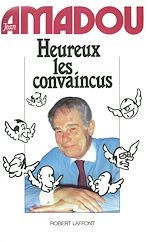 Télécharger le livre :  Heureux les convaincus