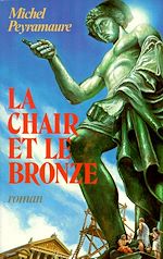 Télécharger le livre :  La chair et le bronze - tome 2 - Les empires de cendre
