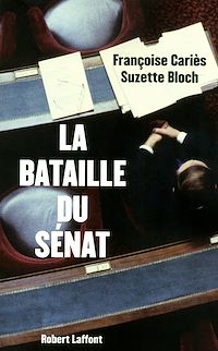 Téléchargez le livre :  La bataille du sénat