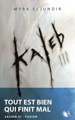 Téléchargez le livre :  Kaleb - Saison III