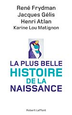 Télécharger le livre :  La plus belle histoire de la naissance