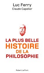 Télécharger le livre :  La Plus belle histoire de la philosophie