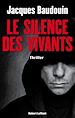 Télécharger le livre :  Le Silence des vivants