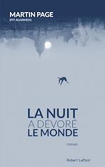 Télécharger le livre :  La Nuit a dévoré le monde