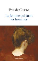 Télécharger le livre :  La Femme qui tuait les hommes