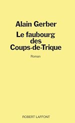 Télécharger le livre :  Le faubourg des coups de trique