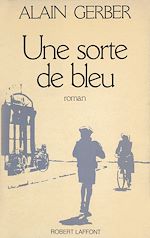 Télécharger le livre :  Une sorte de bleu