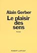 Télécharger le livre :  Le plaisir des sens