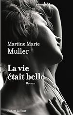Télécharger le livre :  La vie était belle