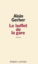 Télécharger le livre :  Le buffet de la gare