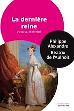Télécharger le livre :  La dernière reine, Victoria