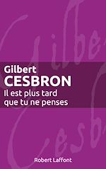 Télécharger le livre :  Il est plus tard que tu ne penses